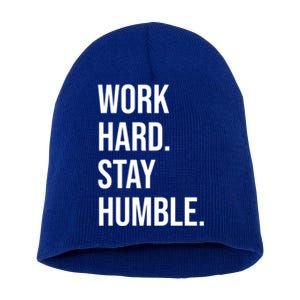 Work Hard Stay Humble Gym Motivational Funny Gift Short Acrylic Beanie