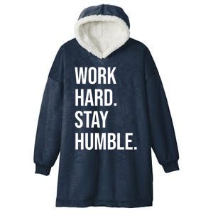 Work Hard Stay Humble Gym Motivational Funny Gift Hooded Wearable Blanket