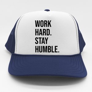 Work Hard Stay Humble Gym Motivational Funny Gift Trucker Hat