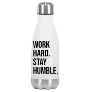 Work Hard Stay Humble Gym Motivational Funny Gift Stainless Steel Insulated Water Bottle