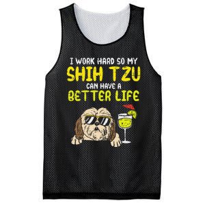 Work Hard Shih Tzu Better Life Funny Dog Lover Owner Gift Mesh Reversible Basketball Jersey Tank