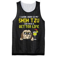 Work Hard Shih Tzu Better Life Funny Dog Lover Owner Gift Mesh Reversible Basketball Jersey Tank