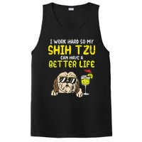 Work Hard Shih Tzu Better Life Funny Dog Lover Owner Gift PosiCharge Competitor Tank