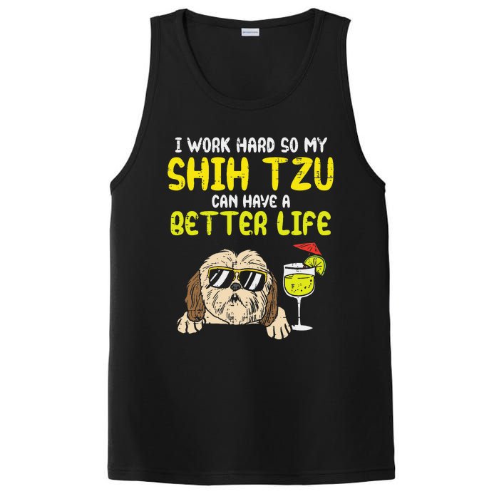 Work Hard Shih Tzu Better Life Funny Dog Lover Owner Gift PosiCharge Competitor Tank