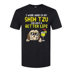 Work Hard Shih Tzu Better Life Funny Dog Lover Owner Gift Softstyle CVC T-Shirt