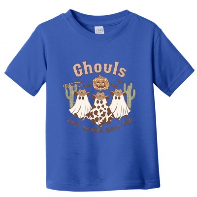 Western Halloween Spooky Ghosts Ghouls Just Wanna Have Fun Gift Toddler T-Shirt