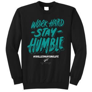 Work Hard Stay Humble Folsom Care Center Tall Sweatshirt