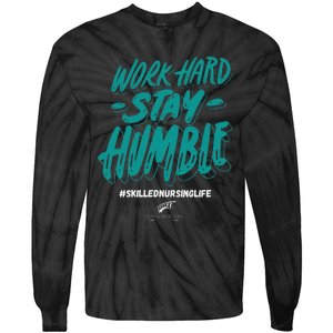 Work Hard Stay Humble Folsom Care Center Tie-Dye Long Sleeve Shirt