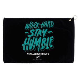 Work Hard Stay Humble Folsom Care Center Grommeted Golf Towel