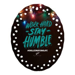 Work Hard Stay Humble Folsom Care Center Ceramic Oval Ornament