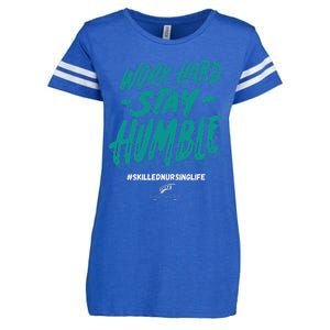 Work Hard Stay Humble Folsom Care Center Enza Ladies Jersey Football T-Shirt