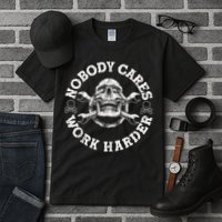 Work Harder Skull Engineer Meme No One Cares Work Harder Motivational Quote Tall T-Shirt
