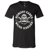 Work Harder Skull Engineer Meme No One Cares Work Harder Motivational Quote V-Neck T-Shirt