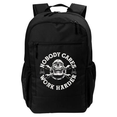 Work Harder Skull Engineer Meme No One Cares Work Harder Motivational Quote Backpack