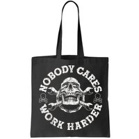 Work Harder Skull Engineer Meme No One Cares Work Harder Motivational Quote Bag