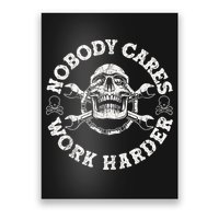 Work Harder Skull Engineer Meme No One Cares Work Harder Motivational Quote Poster