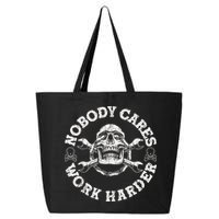 Work Harder Skull Engineer Meme No One Cares Work Harder Motivational Quote 25L Jumbo Tote