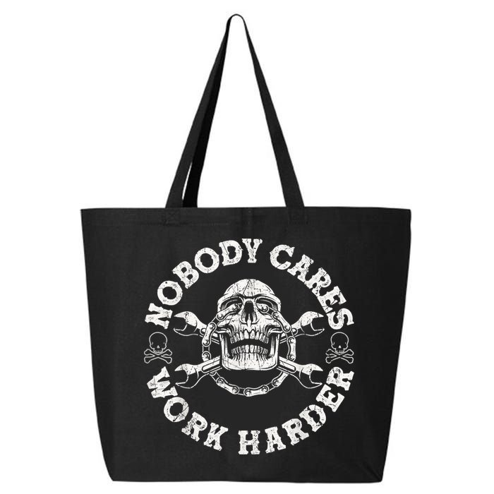 Work Harder Skull Engineer Meme No One Cares Work Harder Motivational Quote 25L Jumbo Tote