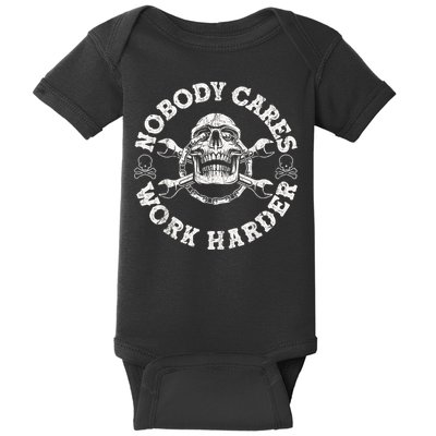 Work Harder Skull Engineer Meme No One Cares Work Harder Motivational Quote Baby Bodysuit
