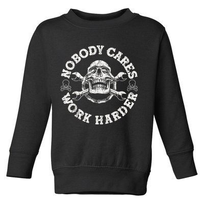 Work Harder Skull Engineer Meme No One Cares Work Harder Motivational Quote Toddler Sweatshirt