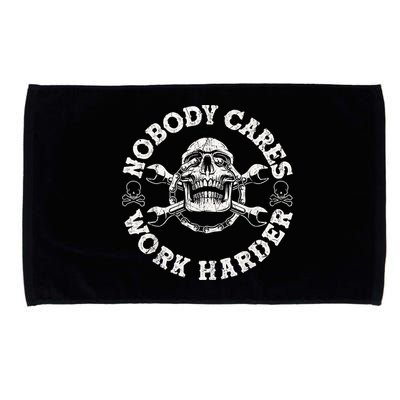 Work Harder Skull Engineer Meme No One Cares Work Harder Motivational Quote Microfiber Hand Towel