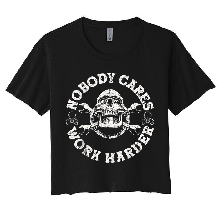 Work Harder Skull Engineer Meme No One Cares Work Harder Motivational Quote Crop Top
