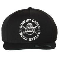 Work Harder Skull Engineer Meme No One Cares Work Harder Motivational Quote Wool Snapback Cap