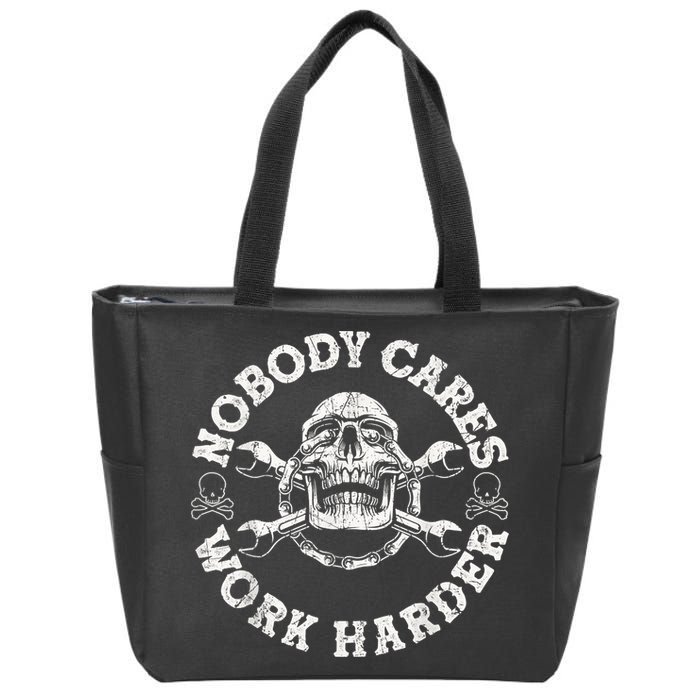 Work Harder Skull Engineer Meme No One Cares Work Harder Motivational Quote Zip Tote Bag