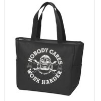 Work Harder Skull Engineer Meme No One Cares Work Harder Motivational Quote Zip Tote Bag
