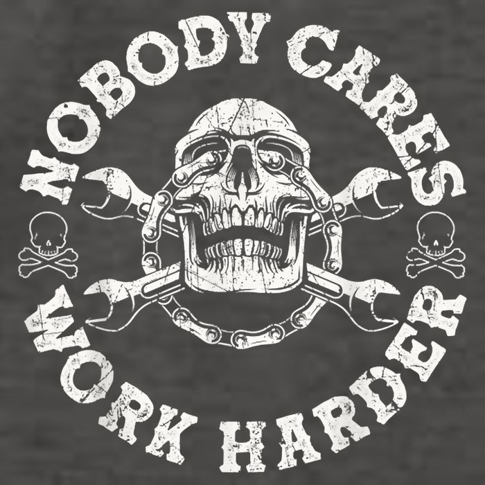 Work Harder Skull Engineer Meme No One Cares Work Harder Motivational Quote Vector Backpack