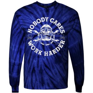 Work Harder Skull Engineer Meme No One Cares Work Harder Motivational Quote Tie-Dye Long Sleeve Shirt