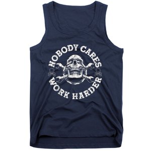 Work Harder Skull Engineer Meme No One Cares Work Harder Motivational Quote Tank Top