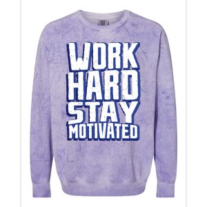 Work Hard Stay Motivated Colorblast Crewneck Sweatshirt