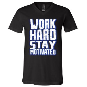 Work Hard Stay Motivated V-Neck T-Shirt