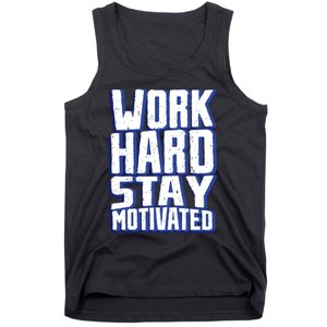 Work Hard Stay Motivated Tank Top