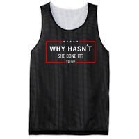 Why HasnT She Done It Presidential Debatetrump Harris Mesh Reversible Basketball Jersey Tank