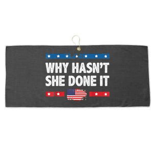 Why HasnT She Done It Retro 2024 Election Trump Large Microfiber Waffle Golf Towel