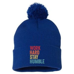 Work Hard Stay Humble Motivational Quote Gift Pom Pom 12in Knit Beanie