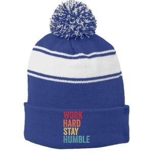 Work Hard Stay Humble Motivational Quote Gift Stripe Pom Pom Beanie