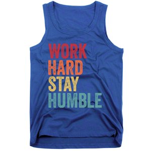 Work Hard Stay Humble Motivational Quote Gift Tank Top