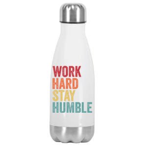 Work Hard Stay Humble Motivational Quote Gift Stainless Steel Insulated Water Bottle