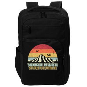 Work Hard Stay Humble Gift Retro Style Mindfulness Gift Impact Tech Backpack