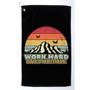 Work Hard Stay Humble Gift Retro Style Mindfulness Gift Platinum Collection Golf Towel