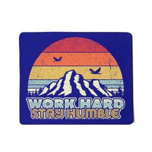 Work Hard Stay Humble Gift Retro Style Mindfulness Gift Mousepad