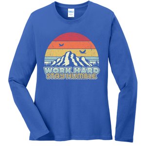 Work Hard Stay Humble Gift Retro Style Mindfulness Gift Ladies Long Sleeve Shirt