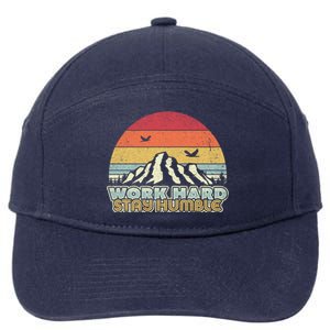 Work Hard Stay Humble Gift Retro Style Mindfulness Gift 7-Panel Snapback Hat