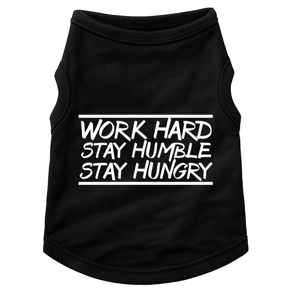 Work Hard Stay Humble And Hungry Elite Athlete Team Gift Doggie Tank