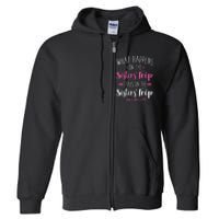 What happens sisters trip stays on the sisters weekend Full Zip Hoodie