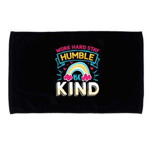 Work Hard Stay Humble Be Kind Gift Microfiber Hand Towel