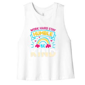 Work Hard Stay Humble Be Kind Gift Women's Racerback Cropped Tank